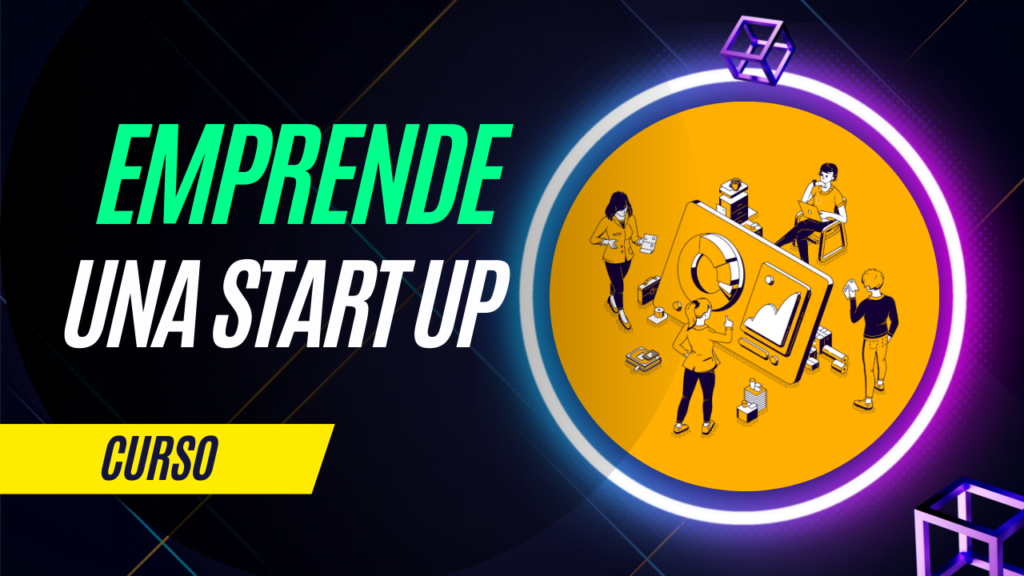 Emprende tu Start Up